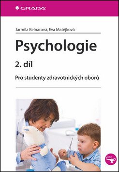 Psychologie 2 díl - Pro studenty zdravotnických oborů – Kelnarová Jarmila
