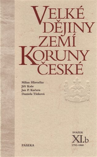 Velké dějiny zemí Koruny české XIb – group of authors