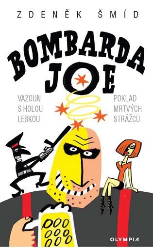 Bombarda Joe – Šmíd Zdeněk