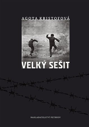Velký sešit – Kristofová Agota