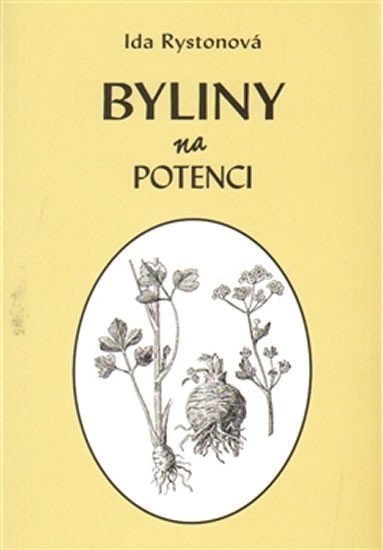 Byliny na potenci – Rystonová Ida