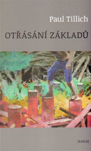 Otřásání základů – Tilich Paul