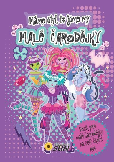 Malé čarodějky - Máme styl to jsme my