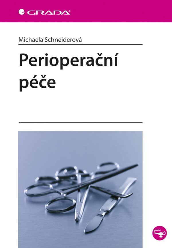 Perioperační péče – Schneiderová Michaela
