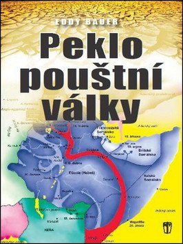Peklo pouštní války – Bauer Eddy (2014)