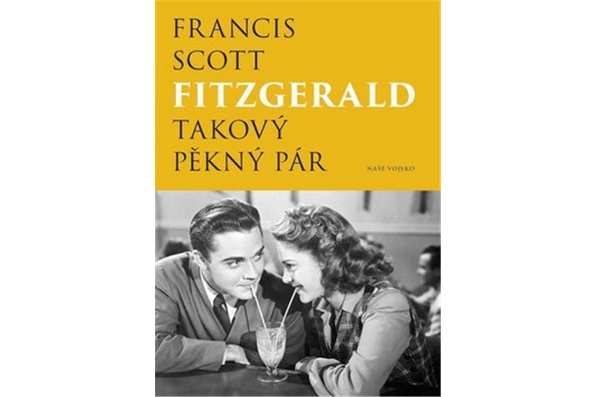 Takový pěkný pár – Fitzgerald Francis Scott