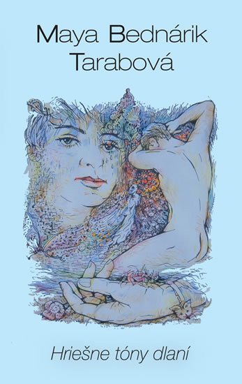 Hriešne tóny dlaní – Tarabová Bednárik Maya