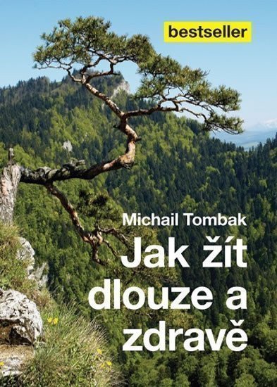 Jak žít dlouze a zdravě – Tombak Michail