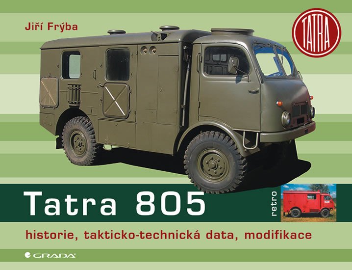Tatra 805 - historie takticko–technická data modifikace – Frýba Jiří