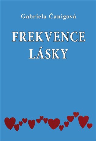 Frekvence lásky – Čanigová Gabriela