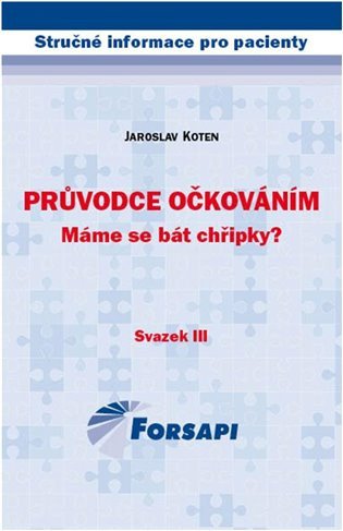 Průvodce očkováním Máme se bát chřipky – Koten Jaroslav