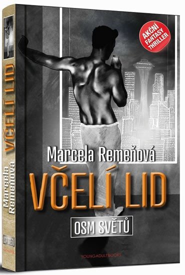 Osm světů 2 - Včelí lid – Remeňová Marcela