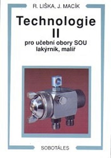 Technologie II pro učební obory SOU lakýrník malíř – Liška Roman