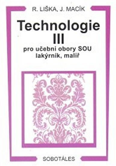 Technologie III pro učební obory SOU lakýrník malíř – Liška Roman