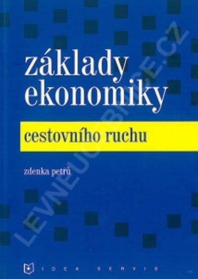 Základy ekonomiky cestovního ruchu 2 vydání – Petrů Z