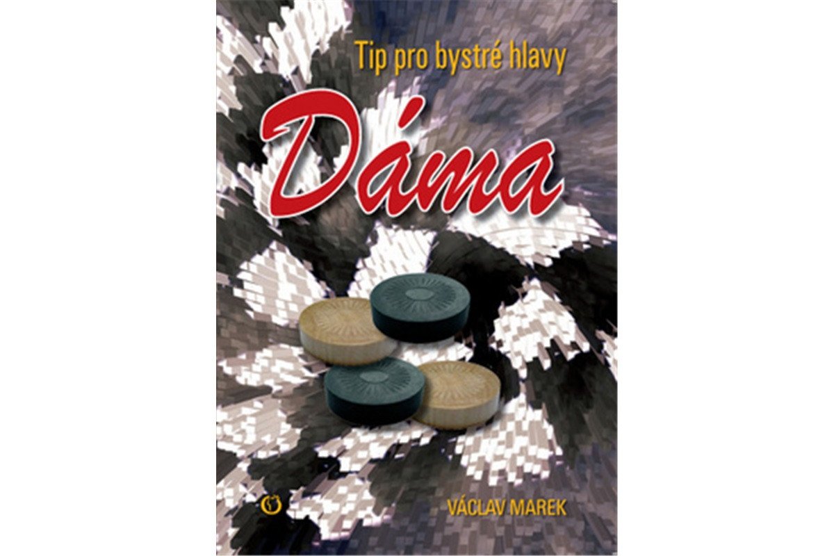 Dáma - Tip pro bystré hlavy – Marek Václav