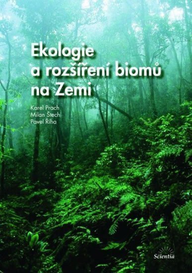 Ekologie a rozšíření biomů na Zemi – group of authors