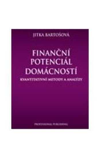 Finanční potenciál domácností – Bartošová Jitka