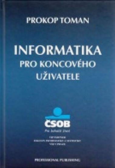 Informatika pro koncového uživatele – Toman Prokop