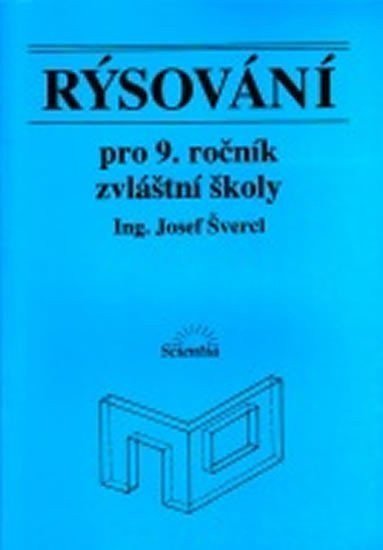 Rýsování pro 9 ročník zvláštní školy – Švercl Josef