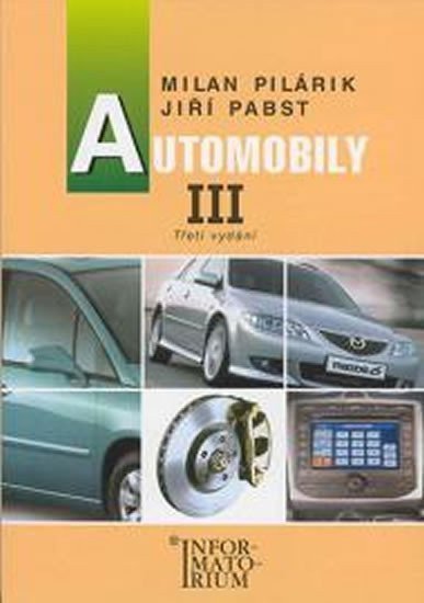 Automobily III pro 3 ročník UO Automechanik – Pilárik Milan