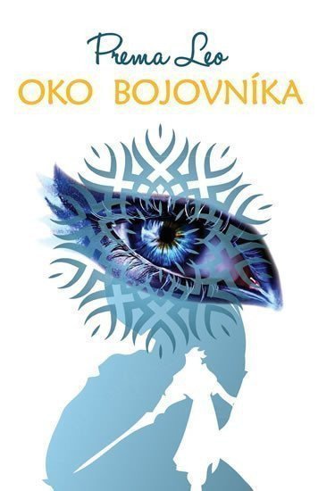 Oko bojovníka – Leo Prema