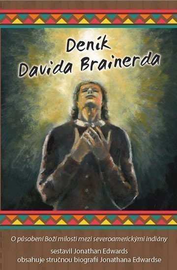 Deník Davida Brainerda – Edwards Jonathan
