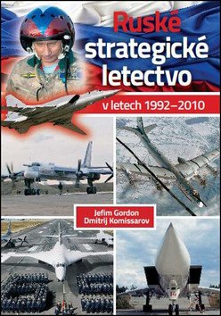 Ruské strategické letectvo v letech 1992–2010 – Gordon Jefim