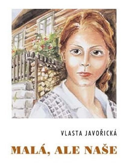 Malá ale naše – Javořická Vlasta