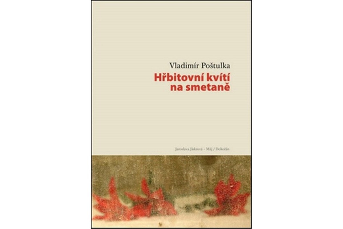 Hřbitovní kvítí na smetaně – Poštulka Vladimír