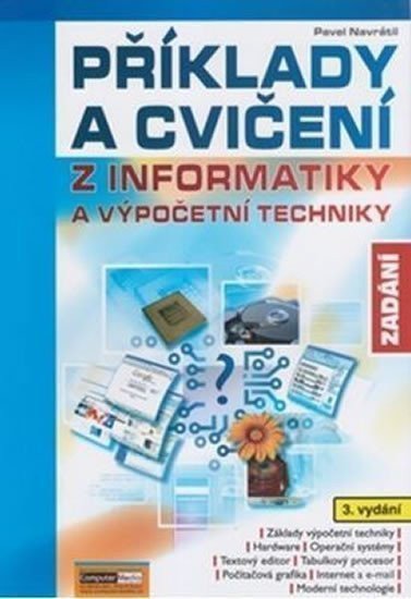 Příklady a cvičení z informatiky - Zadání – Navrátil Pavel