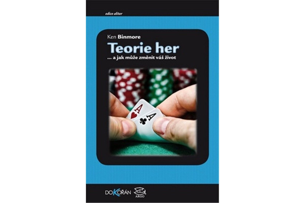 Teorie her a jak může změnit váš život – Binmore Ken