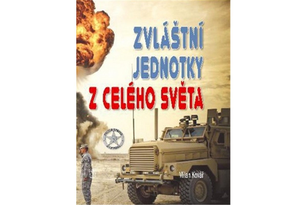Zvláštní jednotky z celého světa – Kovář Milan