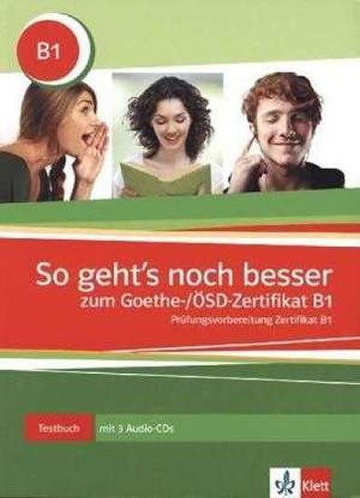 So gehts noch besser zum Goethe-ÖSD-Zertifikat B1