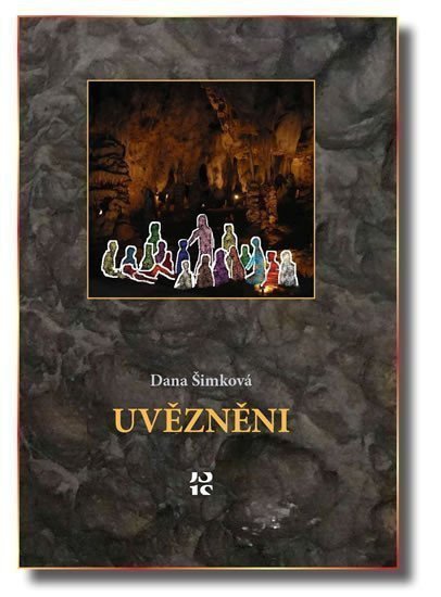 Uvězněni – Šimková Dana