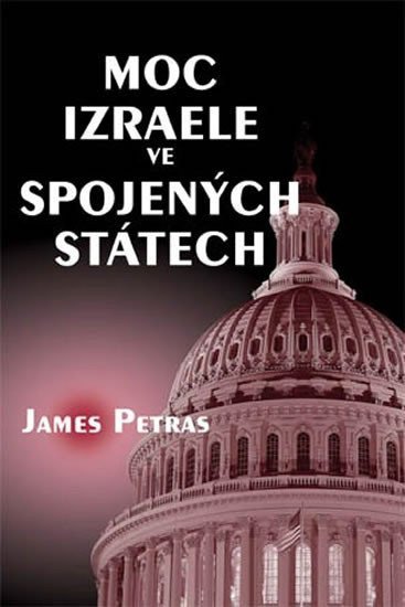 Moc Izraele ve Spojených státech – Petras James
