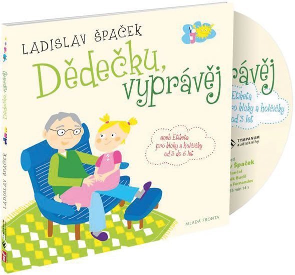 Dědečku vyprávěj - Etiketa pro kluky a holčičky od tří let - CD