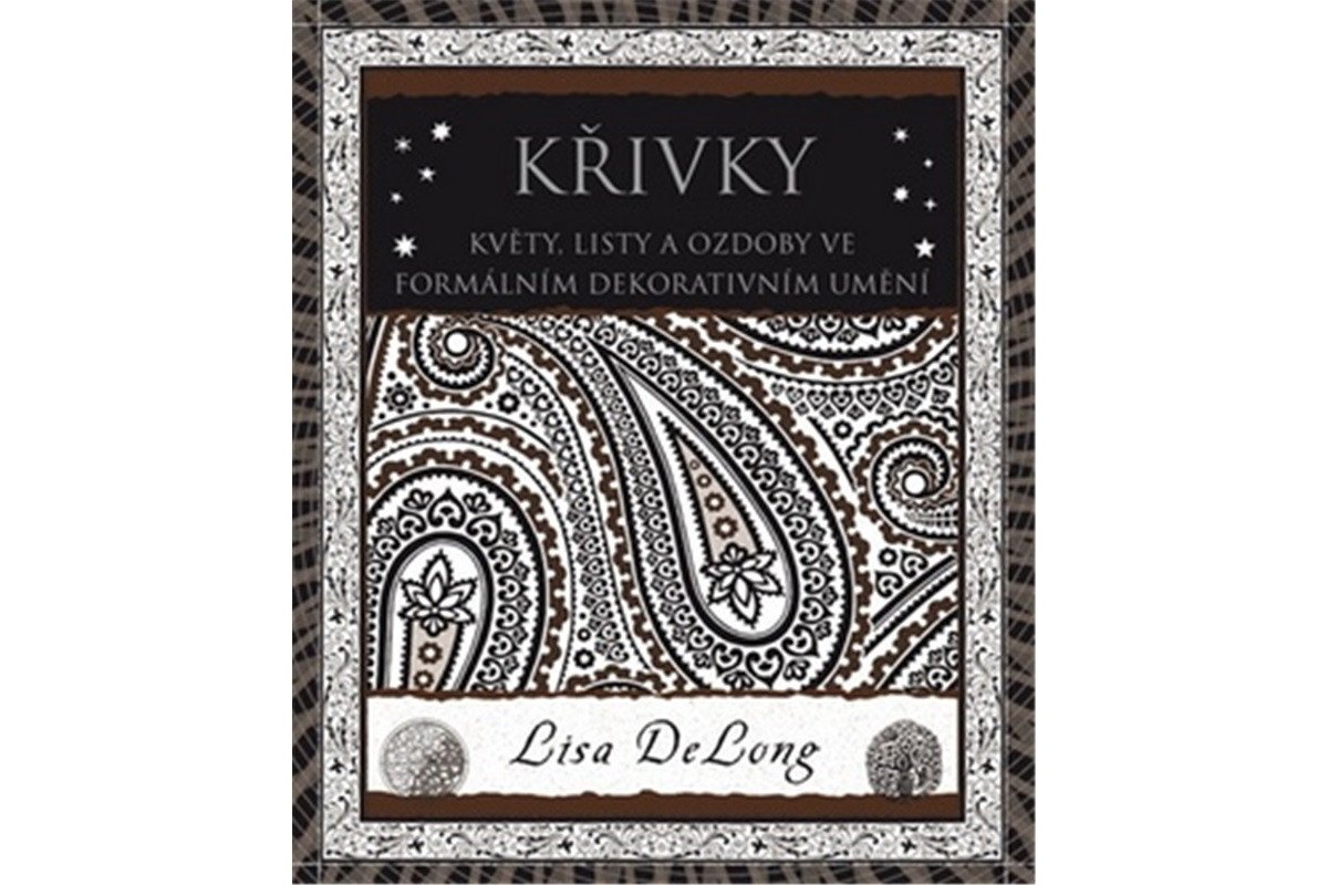 Křivky - Květy listy a ozdoby ve formálním a dekorativním umění – DeLong Lisa