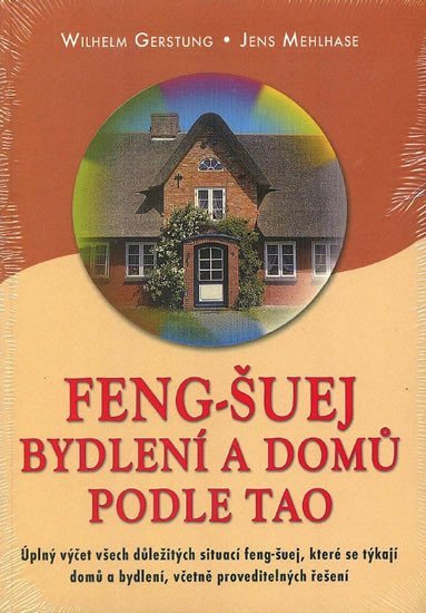 Feng-Šuej bydlení a domů podle Tao – Gerstung Wilhelm