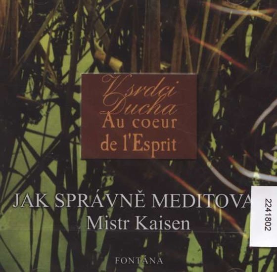 Jak správně meditovat - CD – Mistr Kaisen