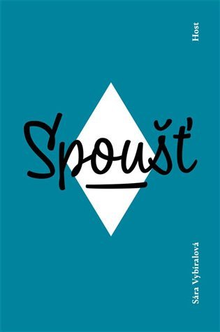 Spoušť – Vybíralová Sára