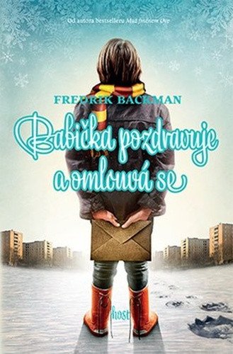 Babička pozdravuje a omlouvá se – Backman Fredrik (2015)