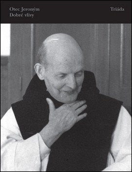 Dobré vlivy – Otec Jeroným