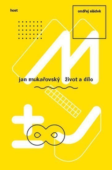 Jan Mukařovský - Život a dílo – Sládek Ondřej