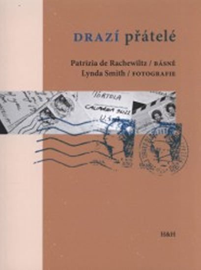 Drazí přátelé – Rachewiltz de Patrizia