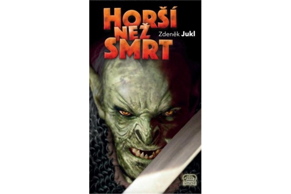 Horší než smrt – Jukl Zdeněk