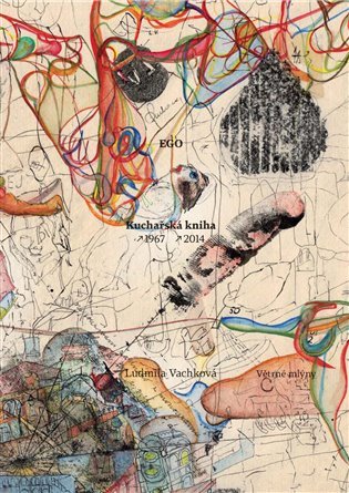 EGO - Kuchařská kniha – Vachková Ludmila (2015)