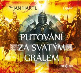 Putování za Svatým Grálem - CDmp3 Čte Jan Hartl