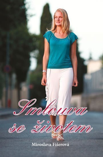 Smlouva se životem – Fišerová Miroslava