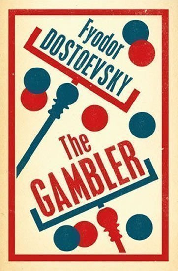 The Gambler – Dostojevskij Fjodor Michajlovič (2015)